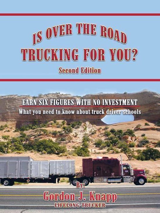Is over the Road Trucking for You? - cover