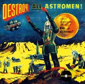 Destroy All Astro-Men!