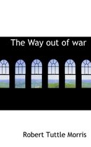 The Way Out of War