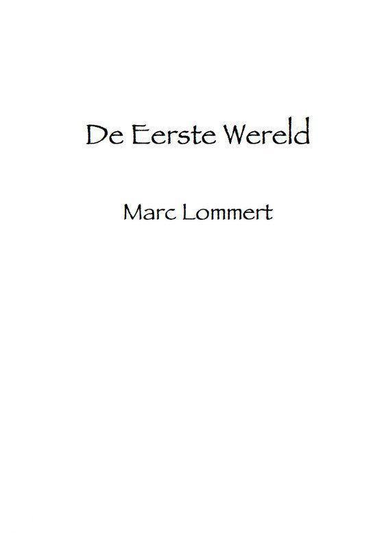 Drie Werelden - De eerste wereld