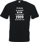 Mijncadeautje - Unisex T-shirt - Nobody is perfect - geboortejaar 1989 - zwart - maat XL