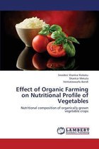Effect of Organic Farming on Nutritional Profile of Vegetables