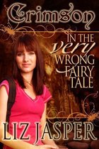 Crimson in the Very Wrong Fairy Tale