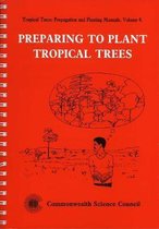 Preparing to Plant Tropical Trees