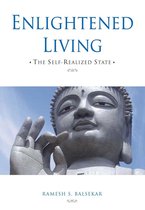 Enlightened Living: The Self-Realized State
