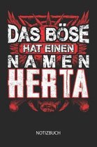 Das B se hat einen Namen - Herta - Notizbuch