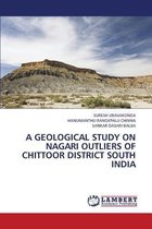 A Geological Study on Nagari Outliers of Chittoor District South India