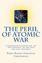 The Peril of Atomic War