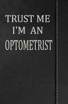 Trust Me I'm an Optometrist