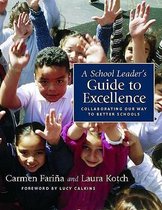 A School Leader's Guide to Excellence