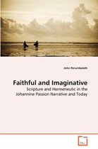 Faithful and Imaginative