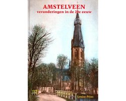 Amstelveen veranderingen in de 20e eeuw