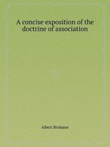 A Concise Exposition of the Doctrine of Association