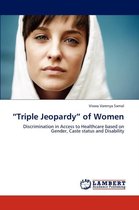 "Triple Jeopardy" of Women