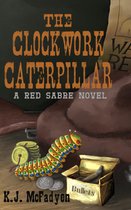 Red Sabre - The Clockwork Caterpilar