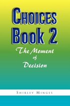 Choices Book 2