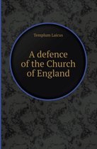 A Defence of the Church of England