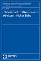 Lebensarbeitszeitkonten aus arbeitsrechtlicher Sicht