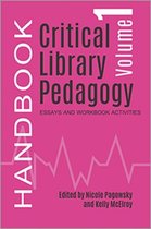 Critical Library Pedagogy Handbook, Volume One