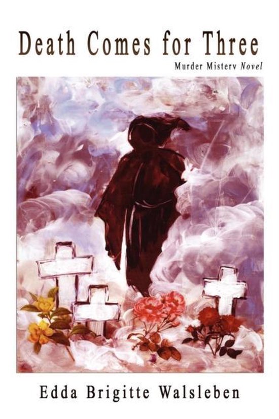 Death Comes for Three, Edda Brigitte Walsleben 9781937911454 Boeken