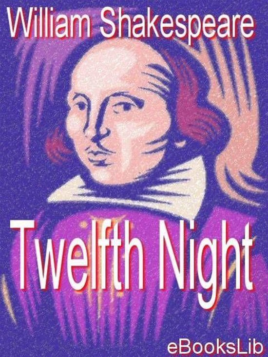 Twelfth Night (ebook), William Shakespeare 9781412156493 Boeken