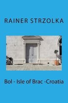 Bol - Isle of Brac -Croatia