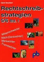 Rechtschreibstrategien 1. 5./6. Jahrgangsstufe