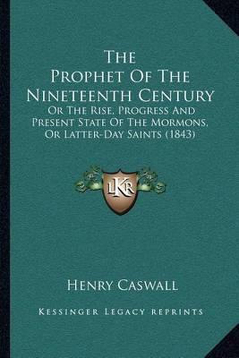The Prophet Of The Nineteenth Century van Henry Caswall
