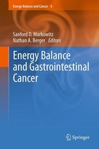 Energy Balance and Cancer 4 - Energy Balance and Gastrointestinal Cancer
