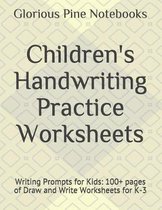 Children's Handwriting Practice Worksheets: Writing Prompts for Kids