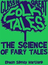 Classic Folk Tales - The Science of Fairy Tales