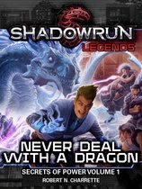 Shadowrun Legends 1 - Shadowrun Legends: Never Deal With a Dragon