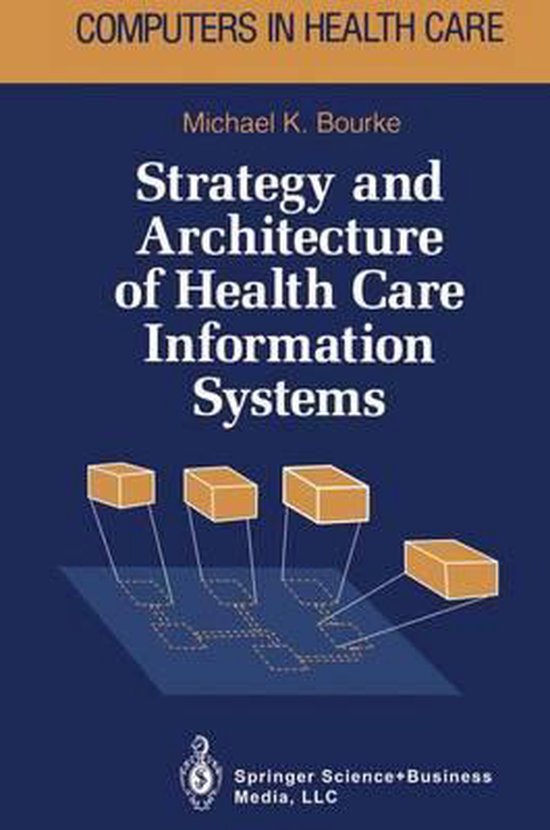 Strategy and Architecture of Health Care Information Systems - cover