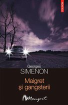 Seria Maigret - Maigret și gangsterii