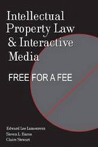 Intellectual Property Law and Interactive Media