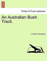 An Australian Bush Track.