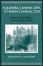Tourism, Landscape and the Irish Character
