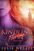 The Ancient Fire Series 2 - Kindling Flames: Flying Sparks