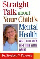 Straight Talk about Your Child's Mental Health