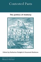 Routledge Studies in Memory and Narrative - Contested Pasts