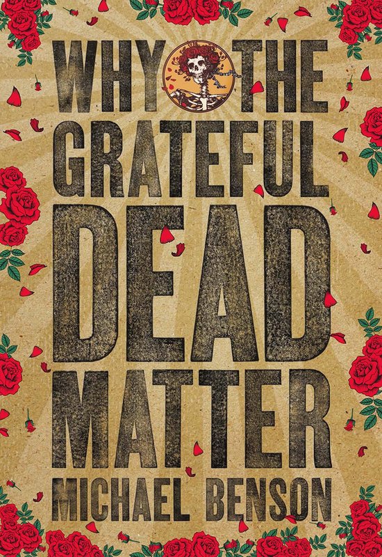 Why the Grateful Dead Matter - cover
