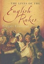The Lives Of The English Rakes