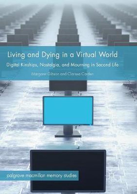 Palgrave Macmillan Memory Studies- Living and Dying in a Vir ... - cover