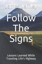 Follow the Signs