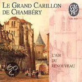 Le Grand Carillon De Chambery - L'air du Renouveau