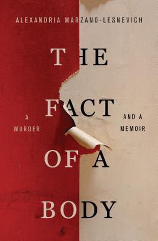 Boekomslag van 'The Fact of a Body', met gescheurde rode en beige achtergrond. Titel in witte letters.