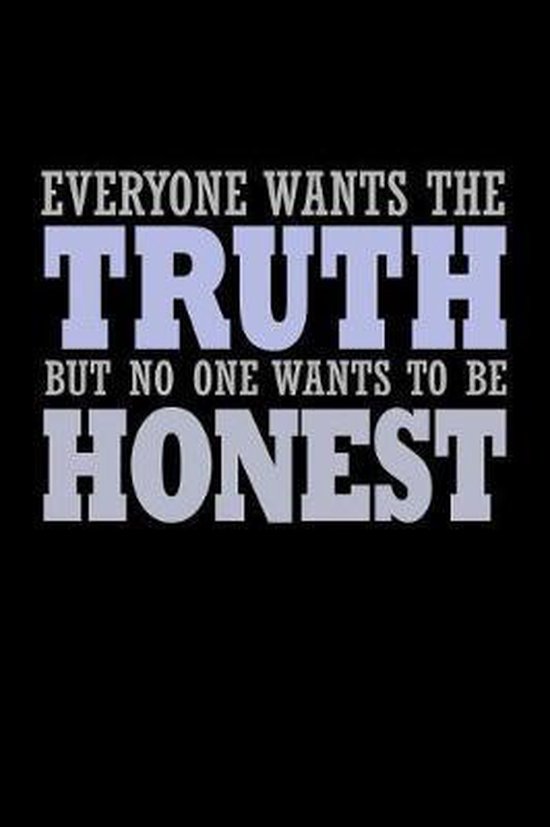 Bol Com Everyone Wants The Truth But No One Wants To Be Honest Mini Tantrums
