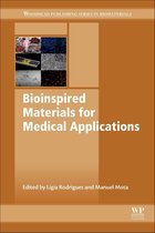 Woodhead Publishing Series in Biomaterials - Bioinspired Materials for Medical Applications