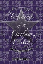 Teachings of an Outlaw Witch