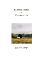 Fantasticheria e Pentolaccia